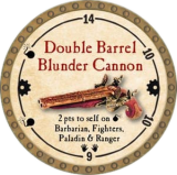 Double Barrel Blunder Cannon