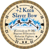 +2 Keen Slayer Bow