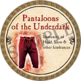 Pantaloons of the Underdark
