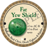 Fae Yew Shield