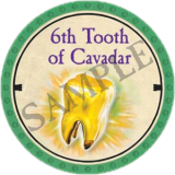 6th Tooth of Cavadar