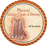 Pharacus' Greater Cloak of Destiny