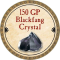 150 GP Blackfang Crystal