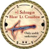 +1 Sahuagin Blunt Lt. Crossbow
