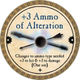 +3 Ammo of Alteration