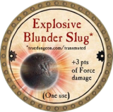 2013-gold-explosive-blunder-slug