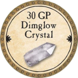 30 GP Dimglow Crystal