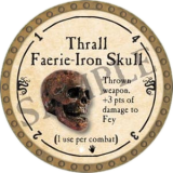 Thrall Faerie-Iron Skull