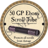 50 GP Ebony Scroll Tube