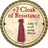 +2 Cloak of Resistance