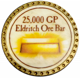(OLD, Unusable) 25,000 GP Eldritch Ore Bar