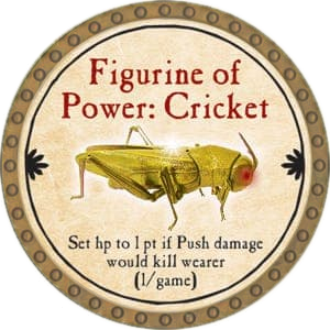 Figurine of Power: Cricket