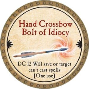 Hand Crossbow Bolt of Idiocy