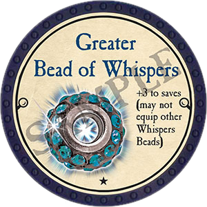 Greater Bead of Whispers